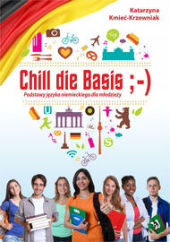 Chill die Basis. Podstawy języka niemieckiego dla młodzieży - okładka