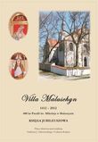 Villa Maluschyn 1412-2012. 600 lat Parafii św. Mikołaja w Maluszynie. Księga Jubileuszowa - okładka